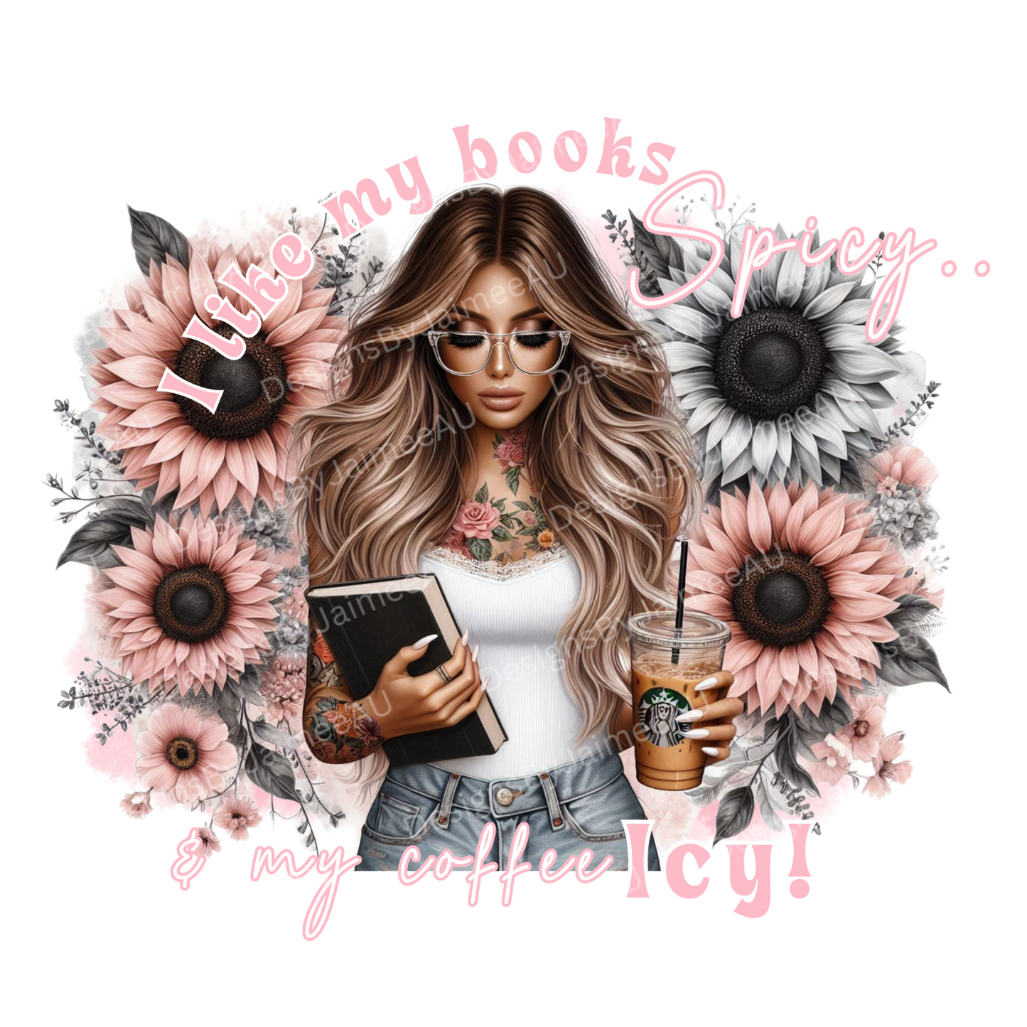 PINK "I like my books SPICY and my Coffee ICY!" Book girlie Digital DTF Transfer PNG Image