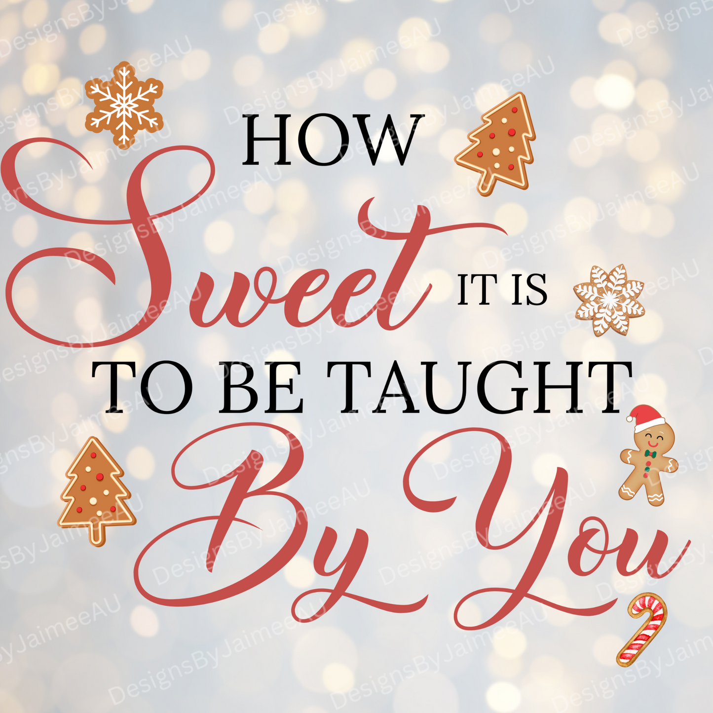How Sweet Is It To Be Taught By You - Red Christmas Themed - Digital Canister UV DTF/Sticker/Decal