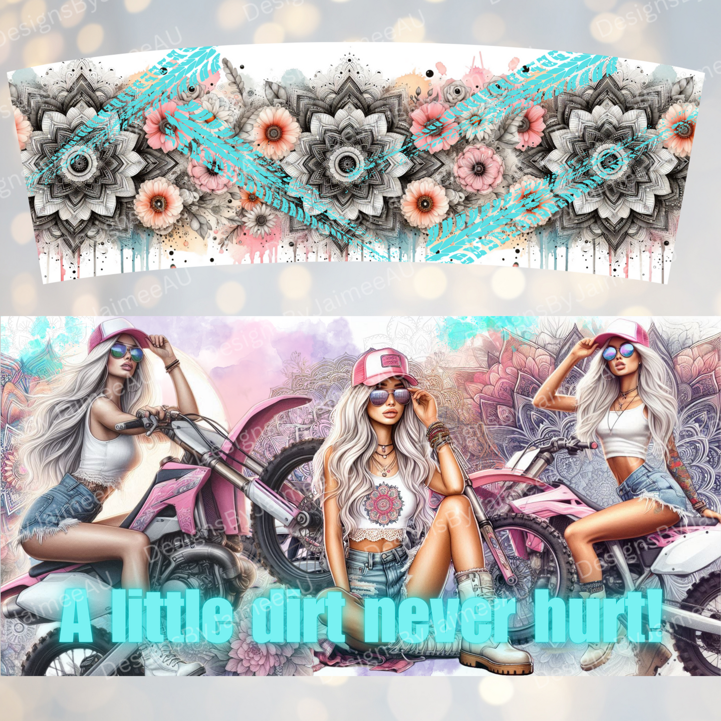 "A Little Dirt Never Hurt" Pastel Watercolour Dirt Bike Girlies 40oz Digital Sublimation Tumbler Wrap