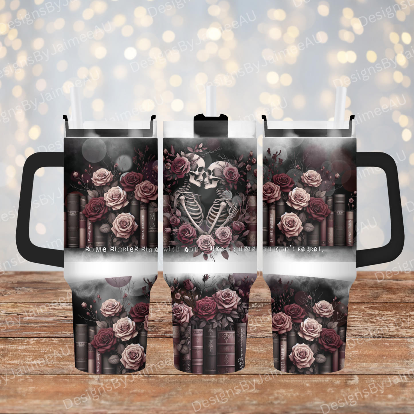 "Some Stories Stay With You - Like A Bruise You Don't Regret" Gothic Skulls, Dark Romance, Booktok - 40oz Digital Sublimation FULL Tumbler Wrap