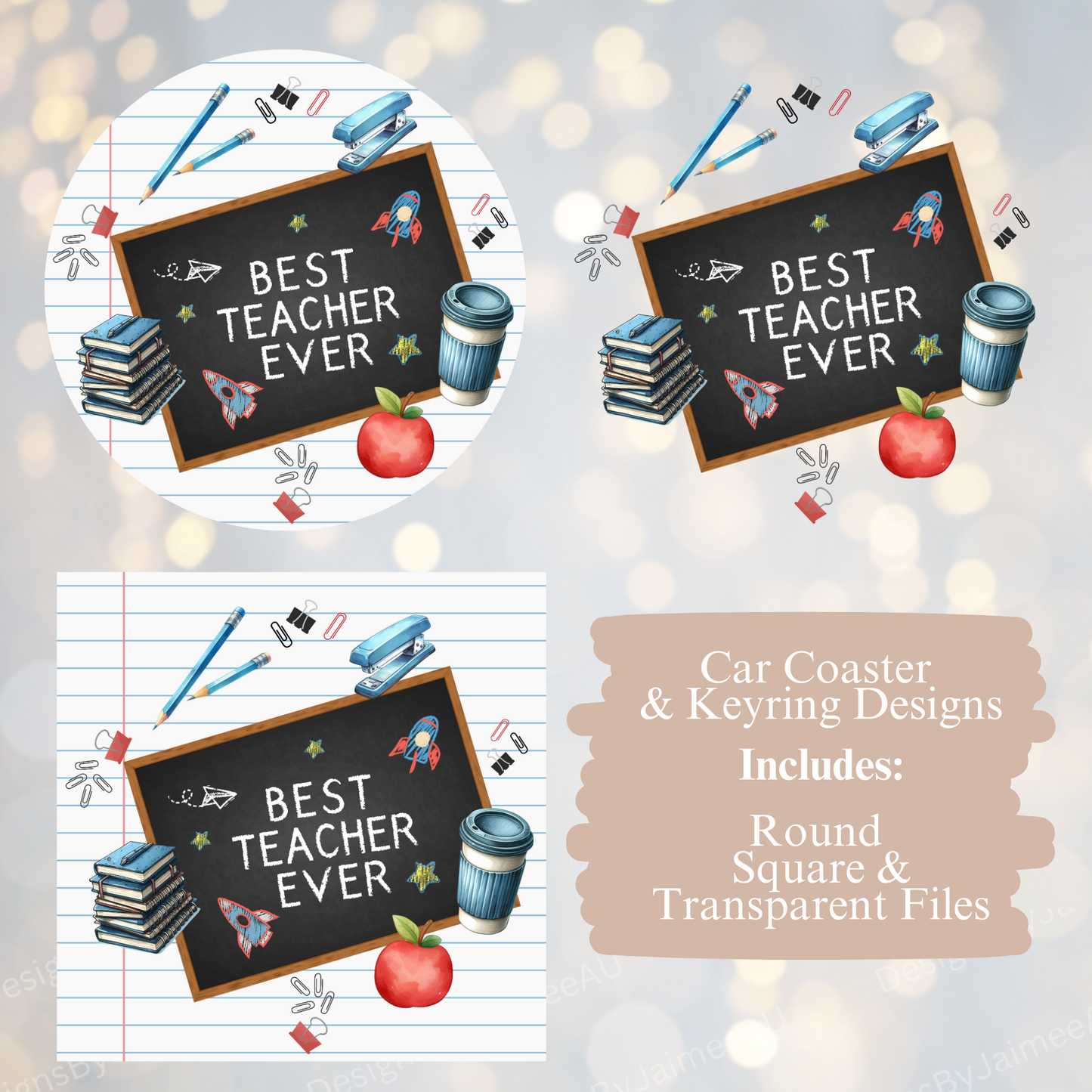 Best Teacher EVER - Teacher Designs - Digital Sublimation Car Coaster/Keyring Designs