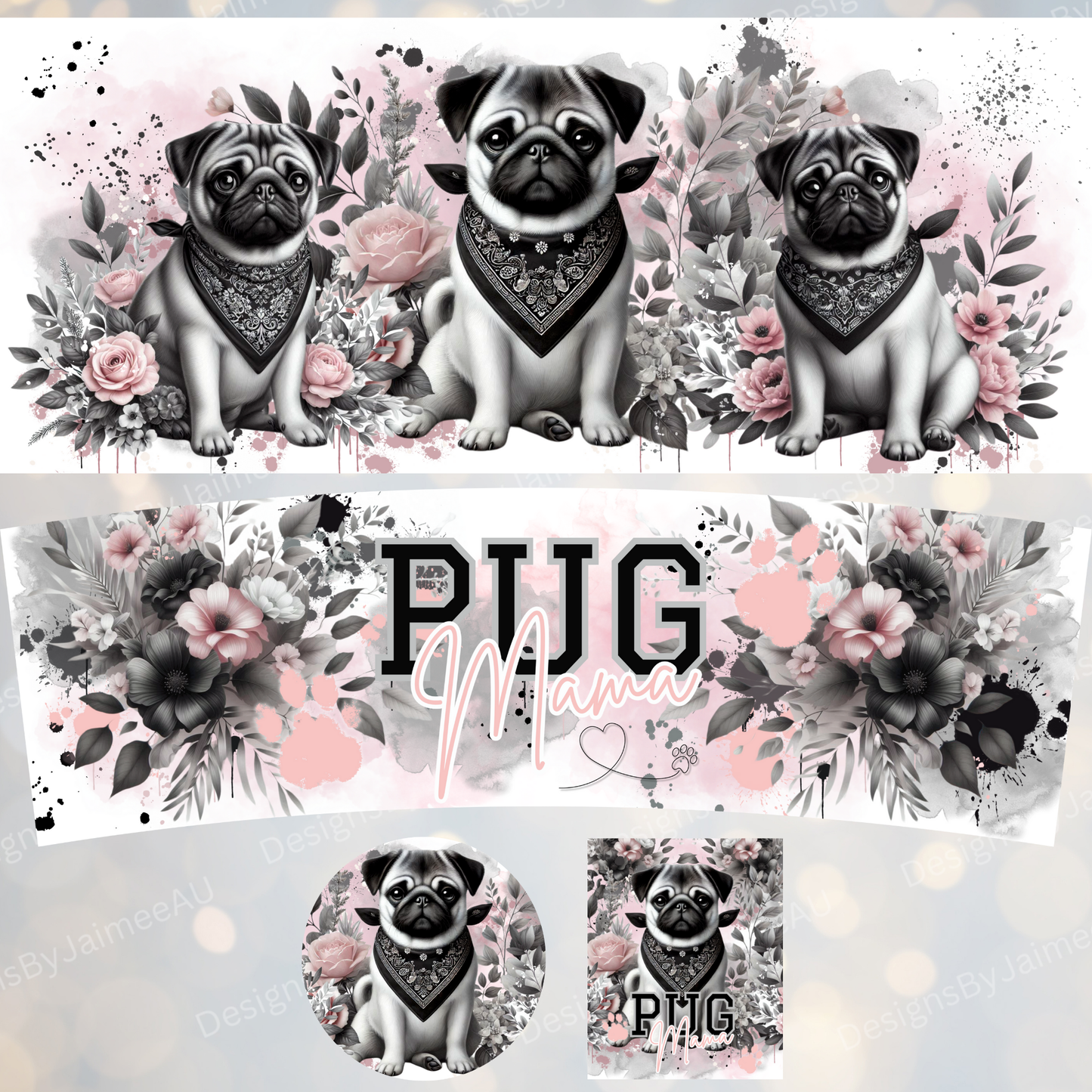 Pug Mama - Pink and Black - Set (Includes Car Coaster and Air Freshener Designs) - Digital 30oz Sublimation Tumbler Wrap