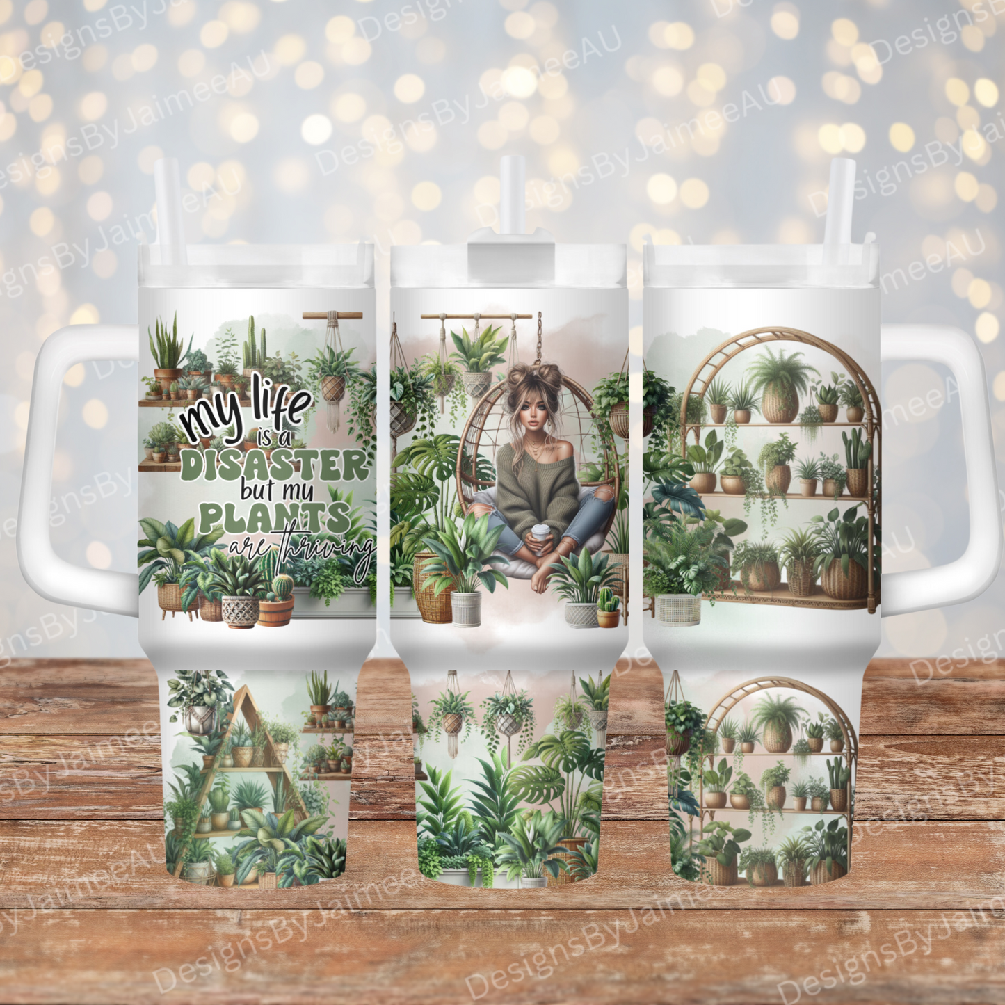 "My Life Is a Disaster But My Plants Are Thriving" - Earthy Plant Lady 40oz Digital Sublimation Tumbler Wrap