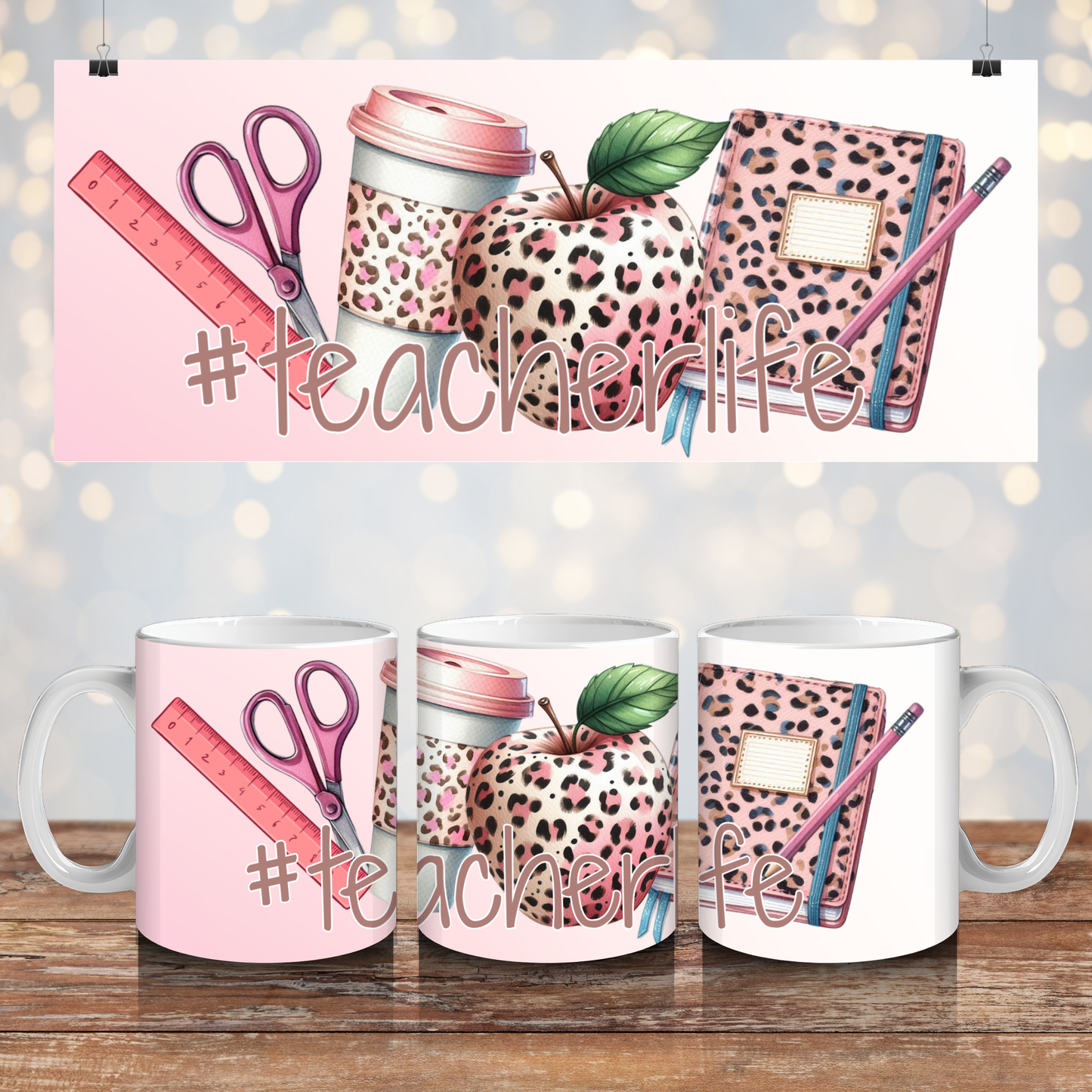 "#teacherlife" - Teacher Designs -Digital 11oz Sublimation Coffee Mug Design