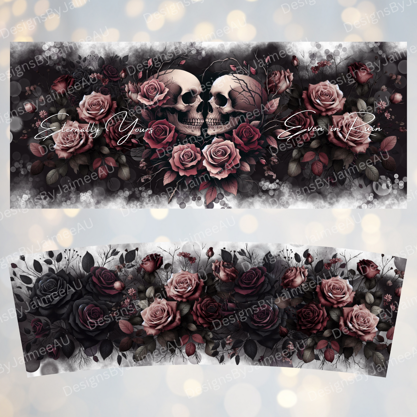 "Eternally Yours, Even in Ruin" Gothic Skulls, Dark Romance, Booktok - 40oz Digital Sublimation FULL Tumbler Wrap