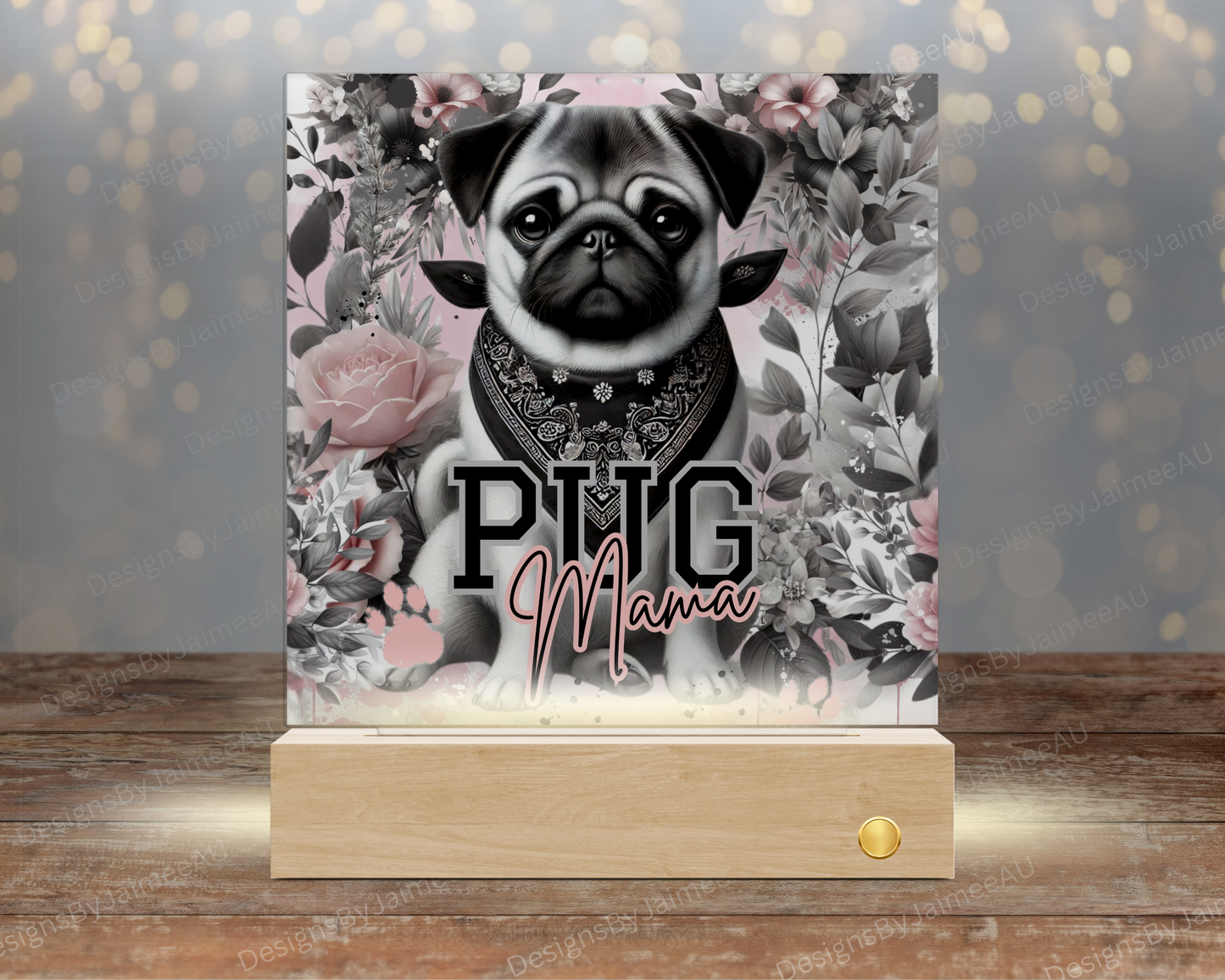 Pug Mama - Pink and Black - Digital Sublimation Led Light Design