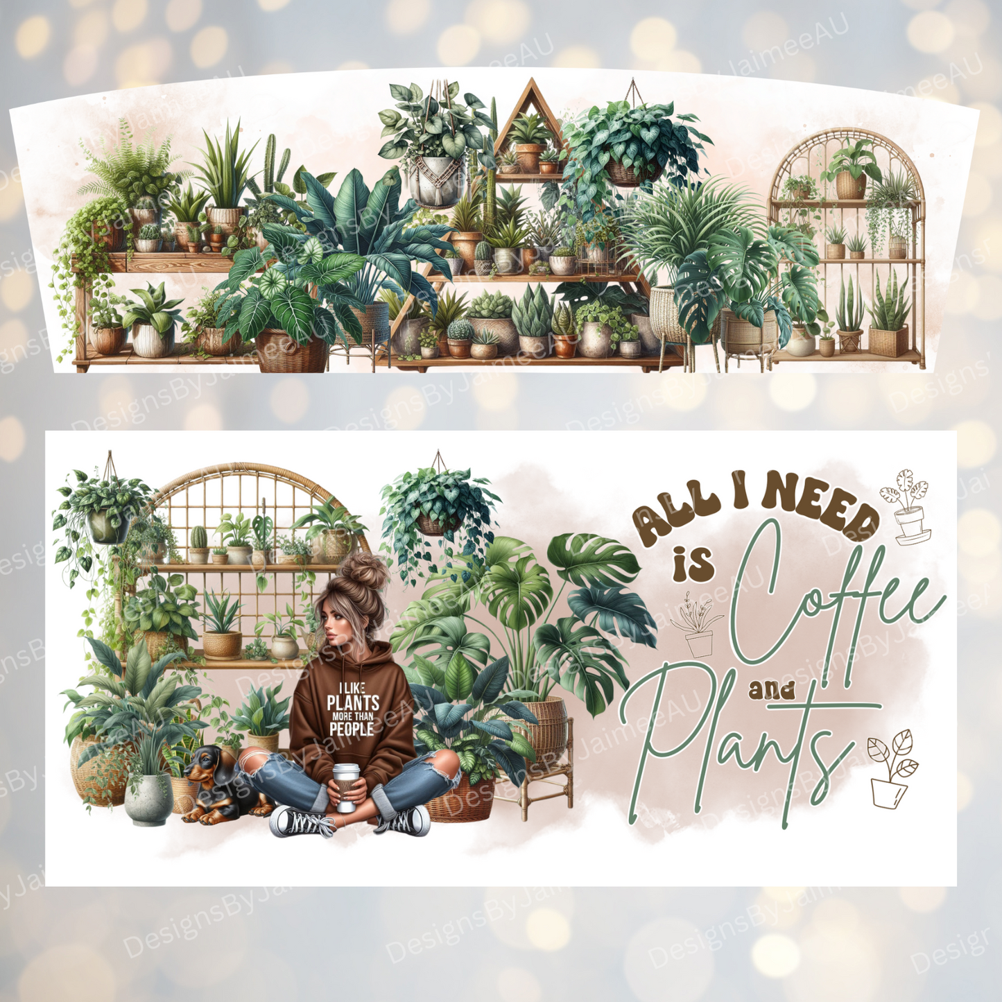 Crazy Plant Lady "All I Need is Coffee and Plants" Daily Affirmations 40oz Digital Sublimation Tumbler Wrap