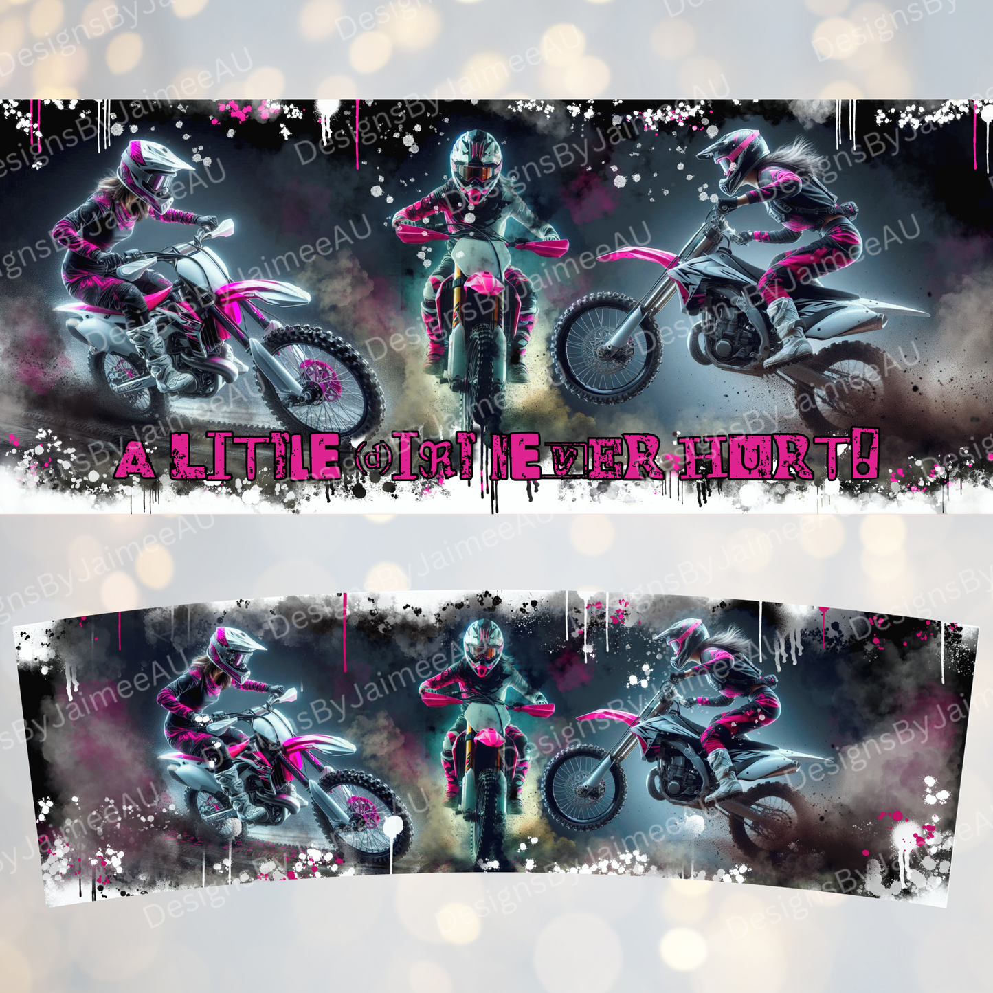 "A Little Dirt Never Hurt!" Hot Pink Dirt Bikes- Digital 30oz Sublimation Tumbler Wrap