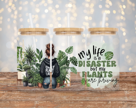 "My Life Is a Disaster But My Plants Are Thriving" Affirmation Hoodie Digital Download 16oz UV DTF Transfer Wrap PNG Image