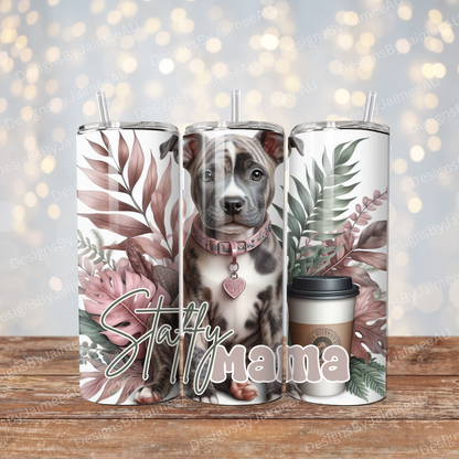 Merle "Staffy Mama" (Staffordshire Bull Terrier" Dusty Pink and Sage Green Tropical Digital 20oz Sublimation Tumbler Wrap