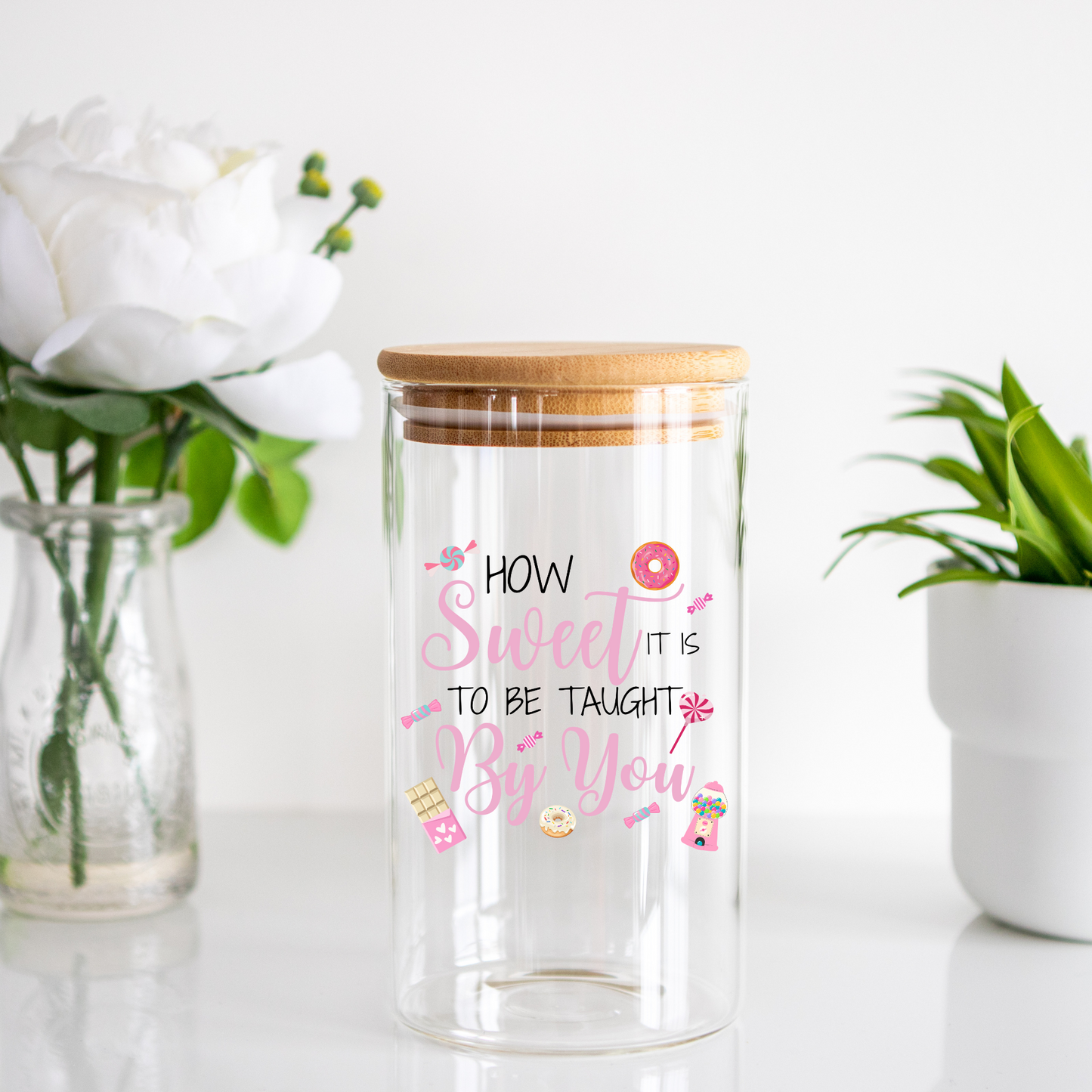 How Sweet Is It To Be Taught By You - Pink Sweets - Digital Canister UV DTF/Sticker/Decal