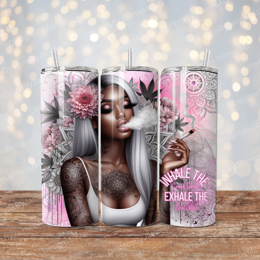 Exhale The Bullshit Digital 20oz Sublimation Tumbler Wrap