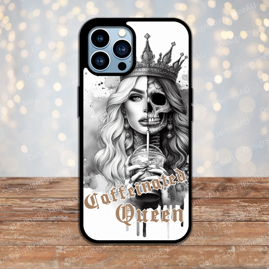 Black and White "Caffeinated Queen"  Digital Phone Case Design