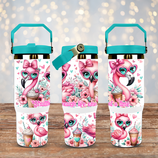 "Strutting through life one sip at a time" - Flamingos -Digital 30oz Sublimation Tumbler Wrap
