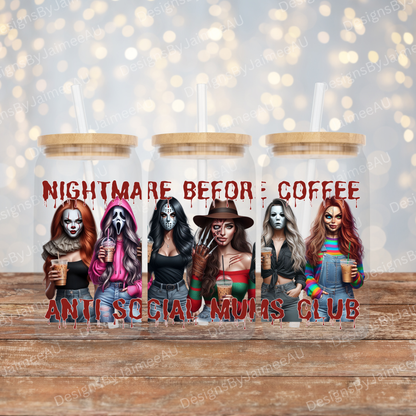 "Nightmare Before Coffee" - Antisocial MUMS/MOMS Club - Horror Movie Characters Inspired Digital 16oz UV DTF Transfer Wrap PNG Image