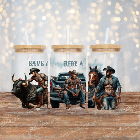 Save a Horse, Ride a Cowboy 16oz UV DTF Transfer Wrap PNG Image