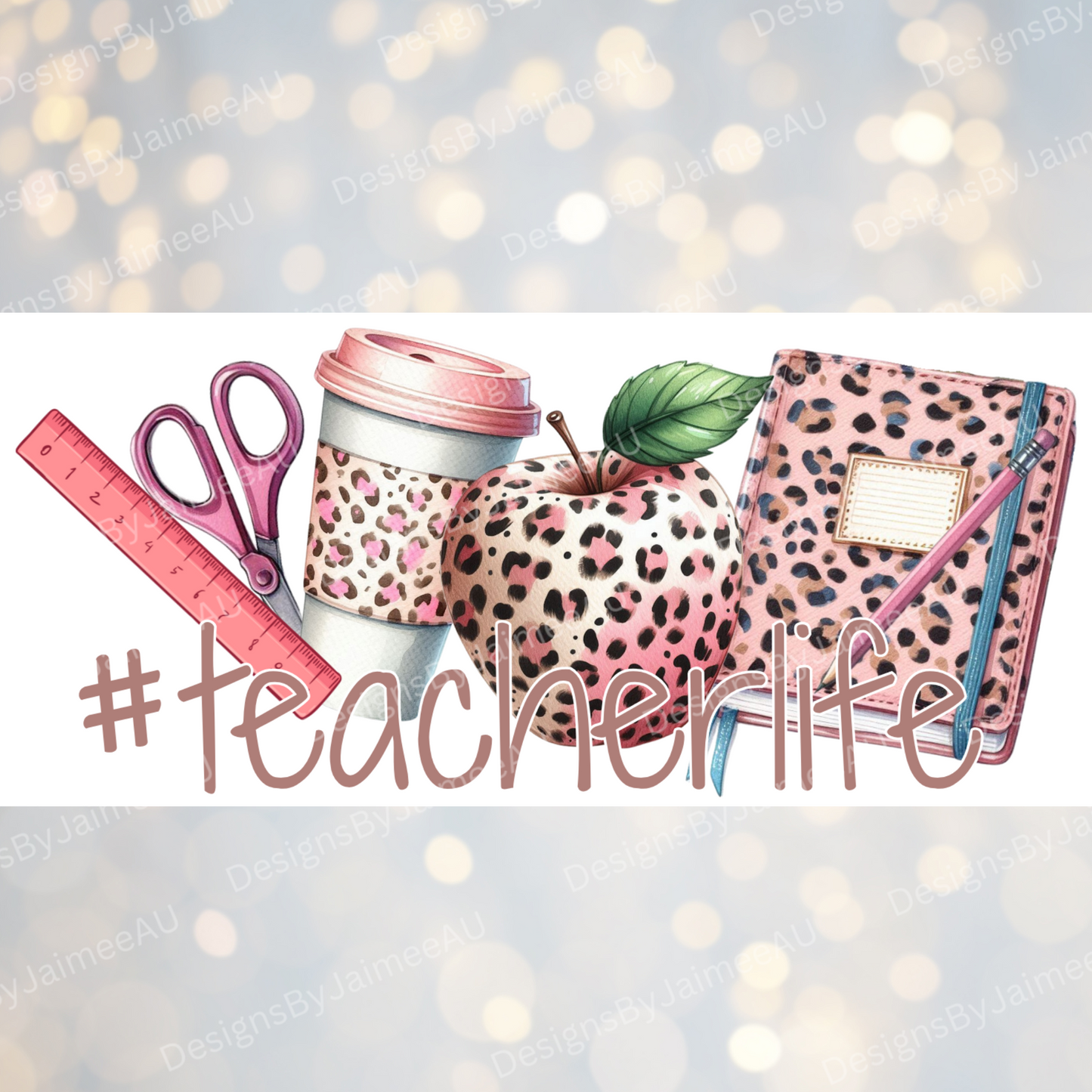 "#TeacherLife" Teacher Designs - Digital Download 16oz UV DTF Transfer Wrap PNG Image