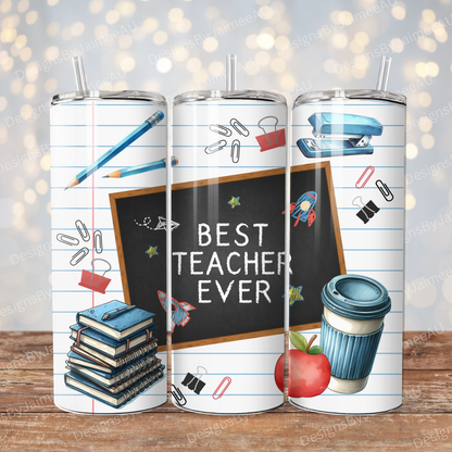 "Best Teacher Ever" Teacher Design Digital 20oz Sublimation Tumbler Wrap