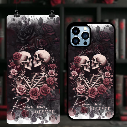 “Ruin me, Forever.” – Dark Romance Phone Case (iPhone & Samsung)