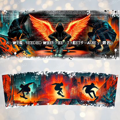 "No Wings Needed when the streets make you fly" - Urban Skateboard - Digital 30oz Sublimation Tumbler Wrap