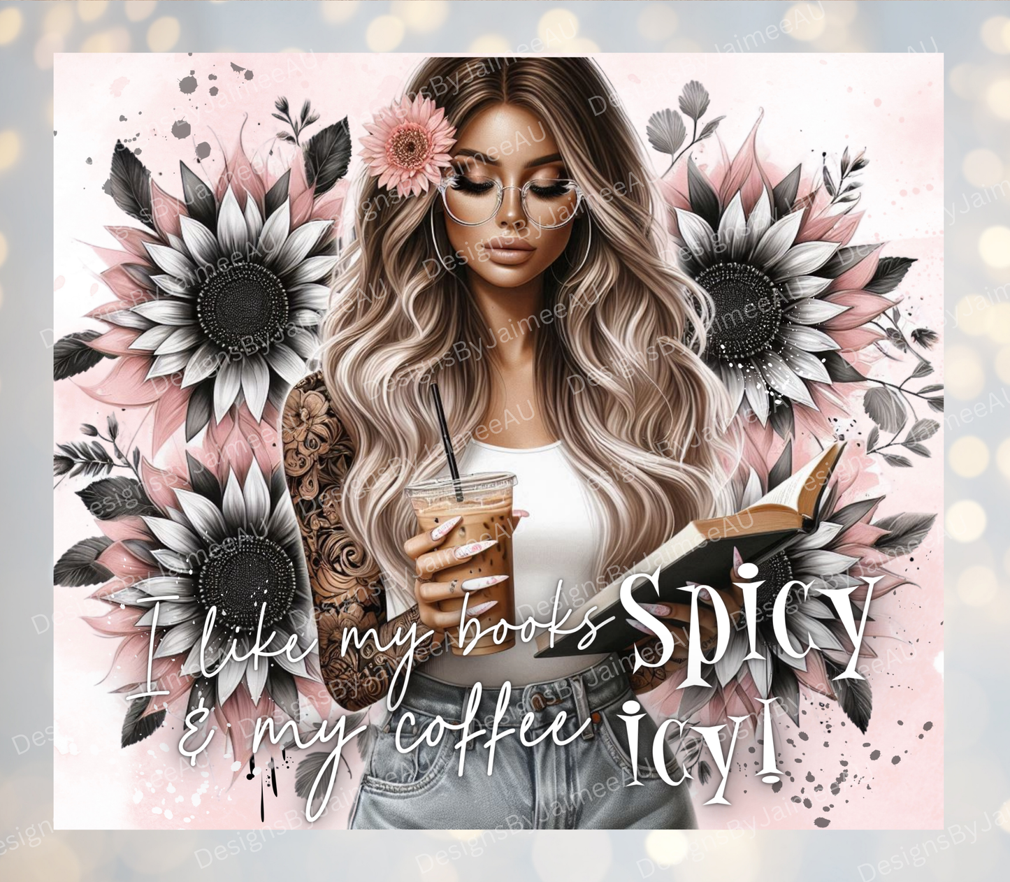 Pink "I like my books SPICY and my Coffee ICY!" Book girlie Digital 20oz Sublimation Tumbler Wrap