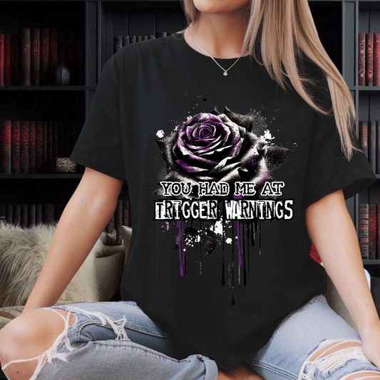 "You Had Me At Trigger Warnings" Purple Themed T-Shirt