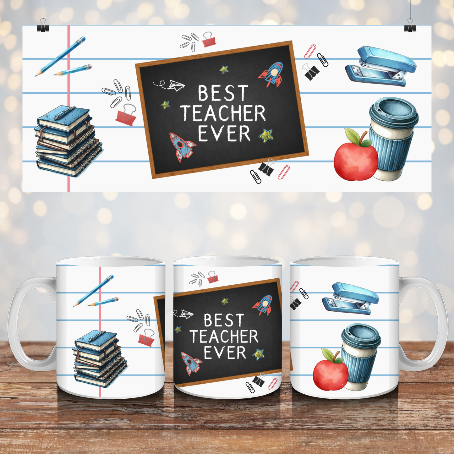 "Best Teacher Ever" - Teacher Designs -Digital 11oz Sublimation Coffee Mug Design