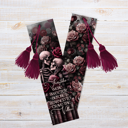 "Fairytales were sweeter before i learned to crave the Villian" – Digital Double-Sided Sublimation Bookmark Design