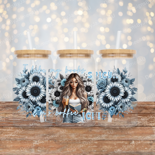 Blue "I like my books SPICY and my Coffee ICY!" Book girlie Digital Download 16oz UV DTF Transfer Wrap PNG Image